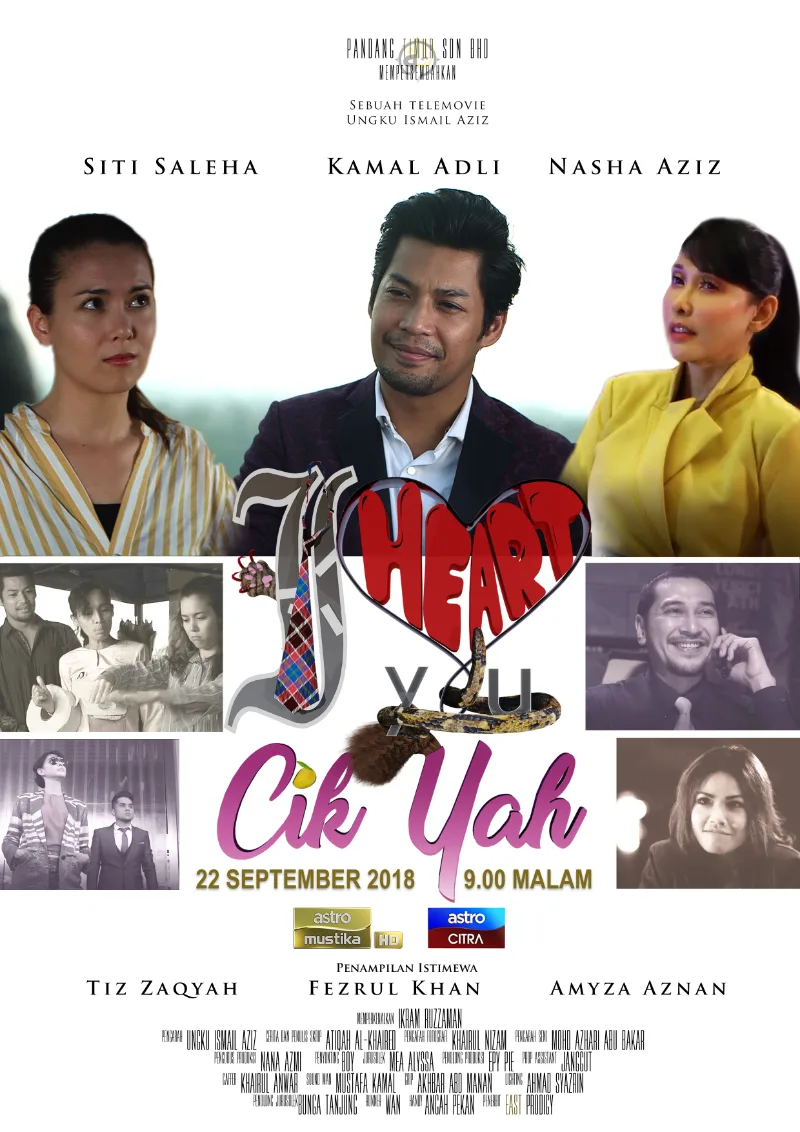 I Heart You Cik Yah poster with Siti Saleha, Kamal Adli and Nasha Aziz